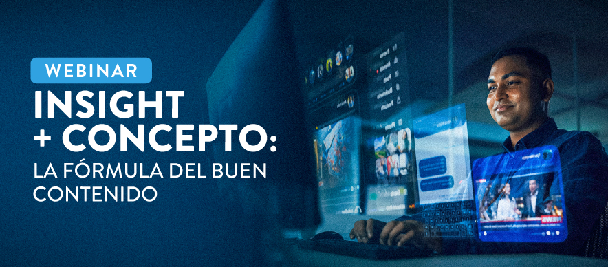 Webinar Insight + Concepto_Formula del Buen Contenido